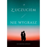 Z uczuciem nie wygrasz