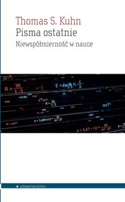 Pisma ostatnie Niewspółmierność w nauce