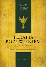 Terapia pożywieniem Dietetyka według tradycyjnej medycyny chińskiej