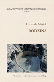 Słownictwo pism Stefana Żeromskiego Rodzina