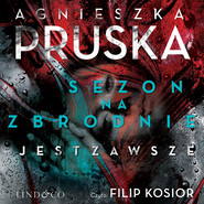 Sezon na zbrodnie jest zawsze