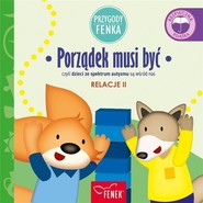 Przygody Fenka Relacje 2 Porządek musi być czyli dzieci ze spektrum autyzmu są wśród nas