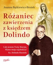 Różaniec zawierzenia z księdzem Dolindo

