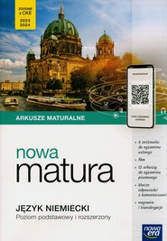 Arkusze Maturalne Nowa matura Język niemiecki poziom podstawowy i rozszerzony 2023/2024
