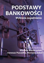 Podstawy bankowości. Wybrane zagadnienia