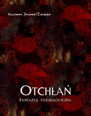 Otchłań. Fantazja psychologiczna