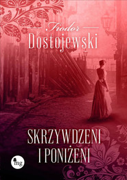 Skrzywdzeni i poniżeni
