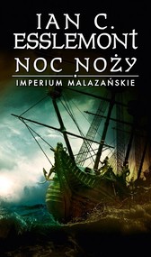 Noc noży. Imperium Malazańskie. Tom 1