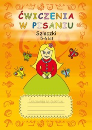 Ćwiczenia w pisaniu. Szlaczki 5-6 lat