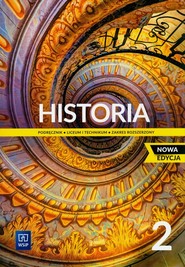 Historia 2 Podręcznik Zakres rozszerzony Liceum i technikum