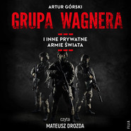 Grupa Wagnera i inne prywatne armie świata