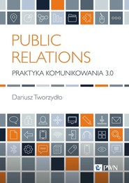 Public Relations Praktyka działania 3.0