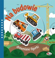 Na budowie. Drewniane figurki
