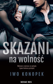 Skazani na wolność

