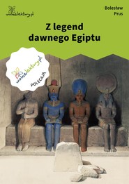 Z legend dawnego Egiptu