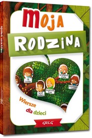 Moja rodzina Wiersze dla dzieci