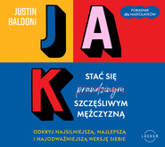 Jak stać się szczęśliwym mężczyzną