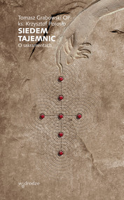 Siedem tajemnic. O sakramentach