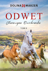 Dolina marzeń. Odwet tom 2