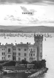 Triest i inne wiersze Wybór wierszy Poesie scelte