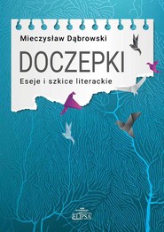 Doczepki Eseje i szkice literackie