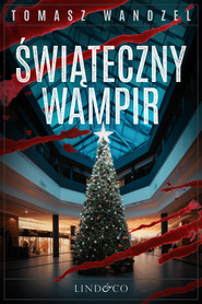 Świąteczny wampir. Tom 5. Komisarz Oczko