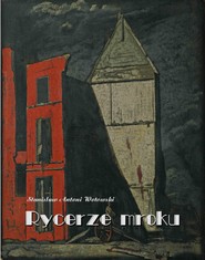 Rycerze mroku. Powieść sensacyjna