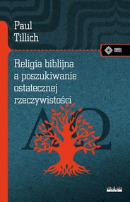 Religia biblijna a poszukiwanie ostatecznej rzeczywistości
