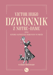 Dzwonnik z Notre-Dame, czyli Katedra Najświętszej Marii Panny w Paryżu