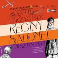 Awantury i przygody Reginy Salomei Pilsztynowej