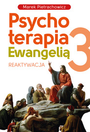 Psychoterapia Ewangelią 3