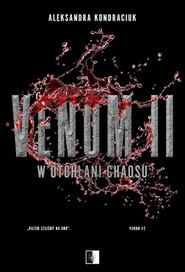Venom II W otchłani chaosu