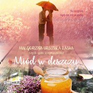 Miód w deszczu