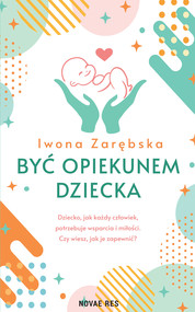 Być opiekunem dziecka