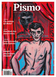 Pismo. Magazyn opinii Pismo. Magazyn opinii Pismo. Magazyn Opinii Nr 01/2024