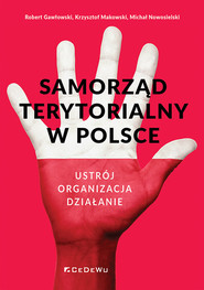 Samorząd terytorialny w Polsce Ustrój, organizacja, działanie