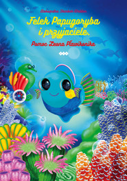 Felek Papugoryba i przyjaciele Pomoc Leona Pławikonika