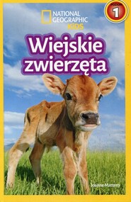 National Geographic Kids Wiejskie zwierzęta Poziom 1