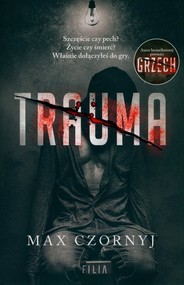 Trauma. Seria o komisarzu Eryku Deryle. Tom 4