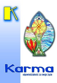 Karma odpowiedzialność za swoje życie