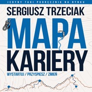 Mapa Kariery – Wystartuj / Przyspiesz / Zmień