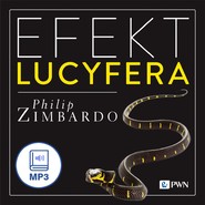 Efekt Lucyfera. Dlaczego dobrzy ludzie czynią zło?