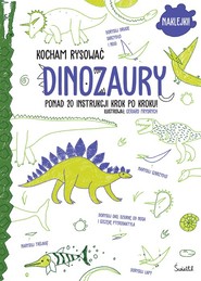 Dinozaury Kocham rysować