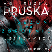 Sezon na zbrodnie jest zawsze