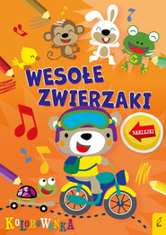 Zwierzaki rozrabiaki Wesołe zwierzaki