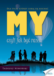 MY - czyli jak być razem