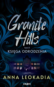 Granite Hills tom II. Księga odrodzenia