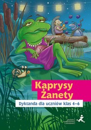 Kaprysy Żanety Dyktanda dla uczniów klas 4–6