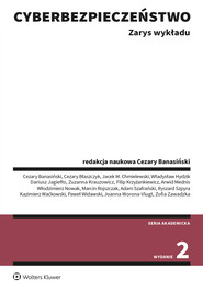 Cyberbezpieczeństwo. Zarys wykładu. Stan prawny na 14 sierpnia 2023 r.