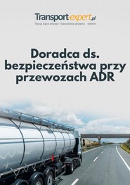 Doradca ds. bezpieczeństwa przy przewozach ADR